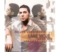 ZELJKO JOKSIMOVIC - Lane moje  Eurosong 2004 (CD)